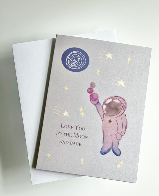 Love You To The Moon & Back Greeting Card