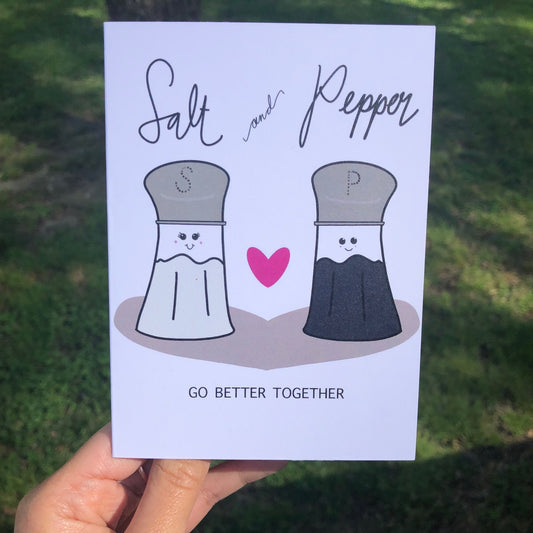 Salt & Pepper Go Better Together Greeting Card