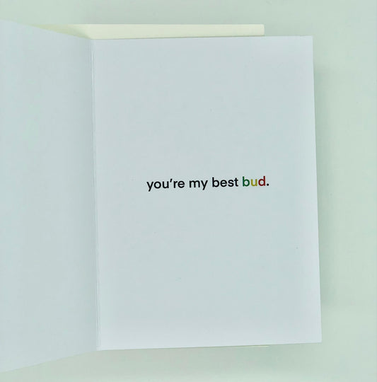You're My Best Bud Greeting Card