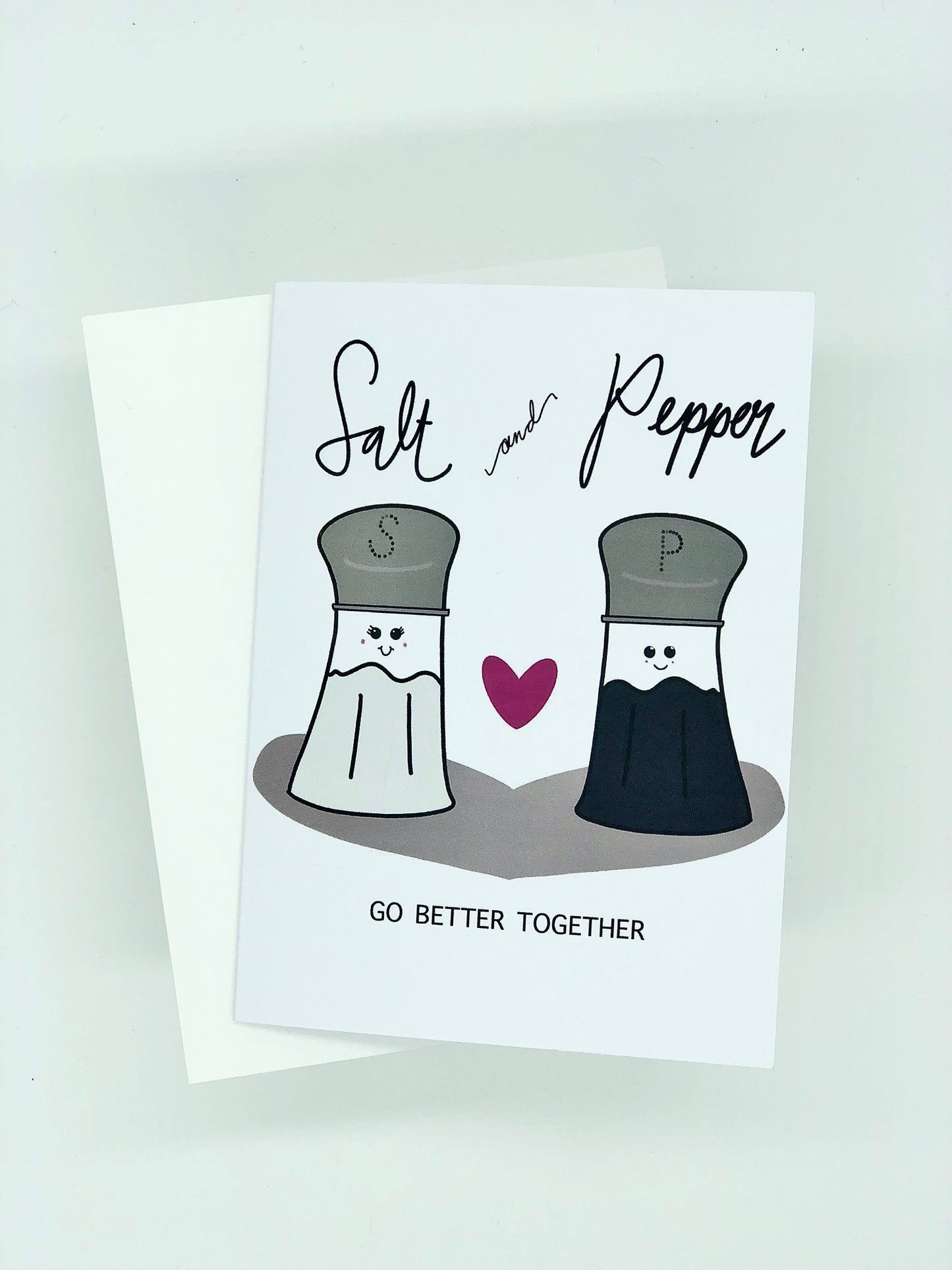Salt & Pepper Go Better Together Greeting Card