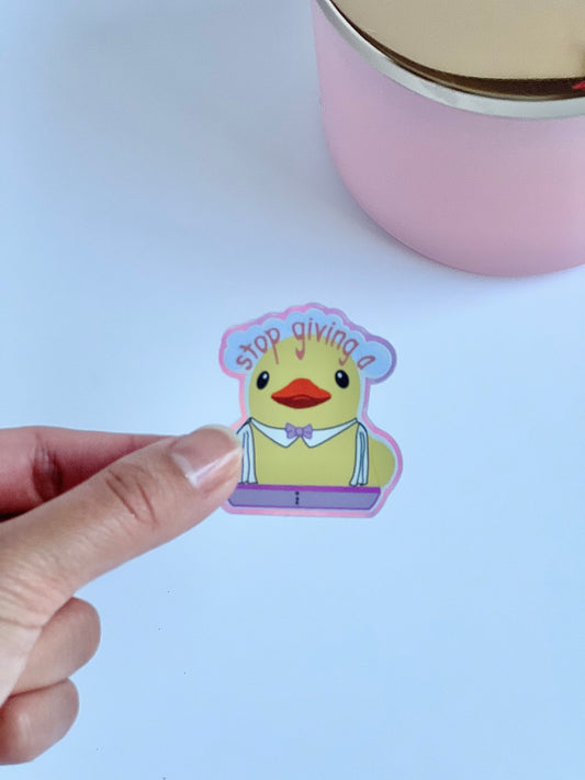 Stop Giving A (Duck) Holographic Sticker (Pack of 2)